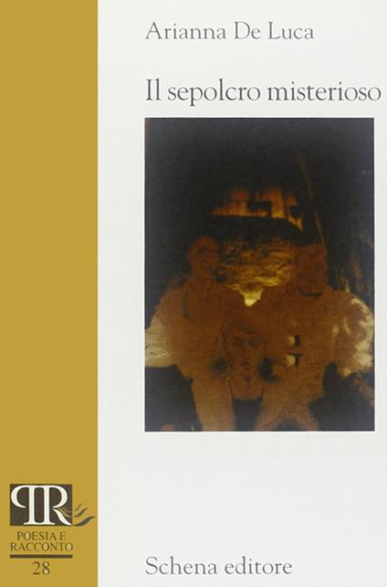 Il sepolcro misterioso - Arianna De Luca - copertina