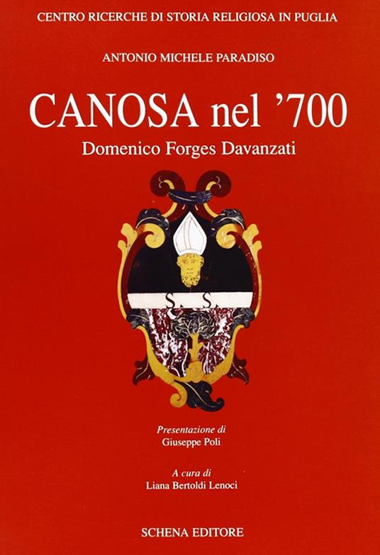 Canosa nel '700. Domenico Forges Davanzati - Antonio Paradiso - copertina