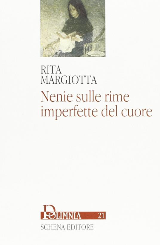 Nenie sulle rime imperfette del cuore - Rita Margiotta - copertina