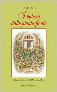 I balconi dalle piante fiorite - Nicola Bufo - copertina