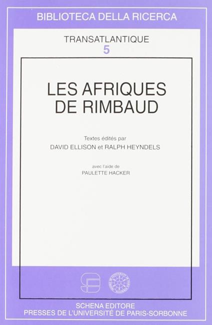 Les Afriques de Rimbaud - David Ellison,Ralph Heyndels - copertina