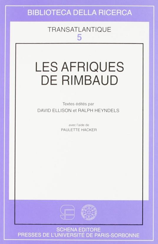 Les Afriques de Rimbaud - David Ellison,Ralph Heyndels - copertina