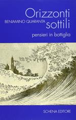 Orizzonti sottili. Pensieri in bottiglia