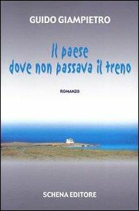 Il paese dove non passava il treno - Guido Giampietro - copertina
