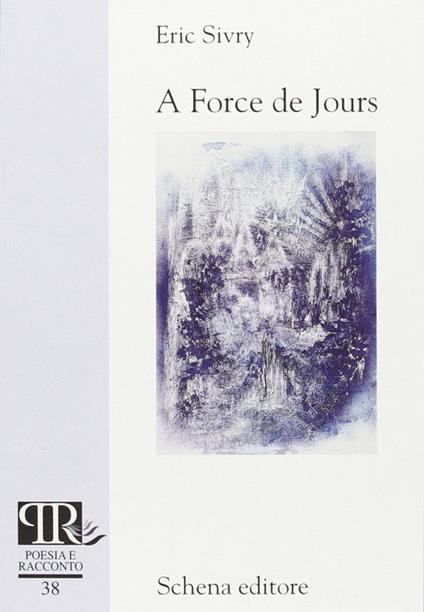 A force de jours - Eric Sivry - copertina