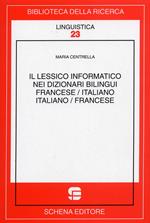 Il lessico informativo dei dizionari bilingui. Francese/italiano, italiano/francese