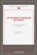 Le voyage francais en Italie. Actes du Colloque international de Caitolo-Monopoli, 11-12 mai 2007