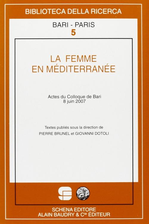 La femme en Méditerranée - Pierre Brunel,Giovanni Dotoli - copertina