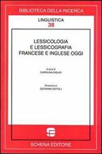 Lessicologia e lessicografia francese e inglese oggi