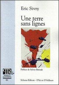 Une terre sans lignes - Eric Sivry - copertina