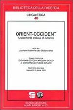 Orient-Occident. Croisements lexicaux et culturels