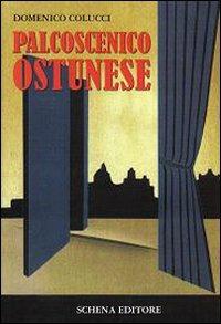 Palcoscenico ostunese - Domenico Colucci - copertina