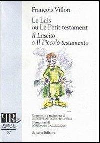 Le lais ou le petit testament-Il lascito o il piccolo testamento - François Villon - copertina