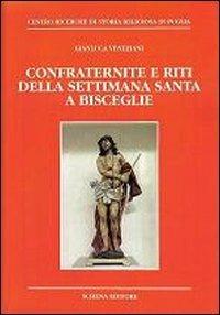 Confraternite e riti della settimana santa a Bisceglie - Gianluca Veneziani - copertina