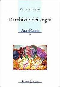 L' archivio dei sogni - Vittoria Defazio - copertina