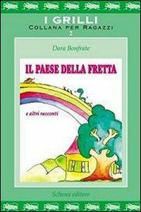 Il paese della fretta - Dora Bonfrate - copertina