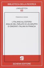 L' italiano all'estero. Analisi del parlato di un gruppo di emigranti italiani in Francia