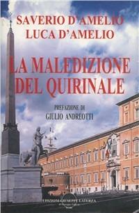 La maledizione del Quirinale - Saverio D'Amelio,Luca D'Amelio - copertina