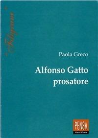 Alfonso Gatto prosatore - Paola Greco - copertina
