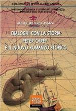 Dialoghi con la storia. Peter Carey e il nuovo romanzo storico