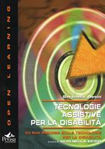 Tecnologie assistive per la disabilità. Con CD-ROM: Risorse sulle tecnologie per la disabilità