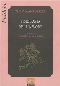 Fisiologia dell'amore - Paolo Mantegazza - copertina