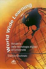Worldwide learning. Avvalersi delle tecnologie digitali all'università