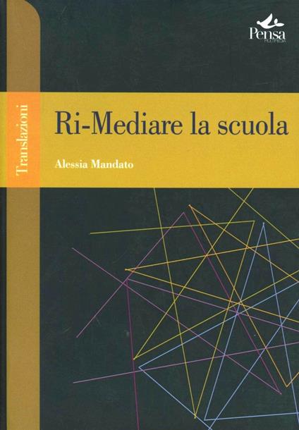 Ri-mediare la scuola - Alessia Mandato - copertina