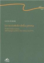 Lo scoiattolo della penna. Profili di Italo Calvino dell'impegno politico alla rottura con il PCI