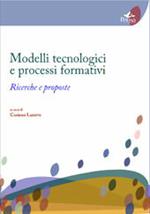 Modelli tecnologici e processi formativi