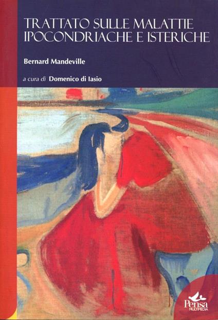 Trattato sulle malattie ipocondriache e isteriche - Bernard Mandeville - copertina