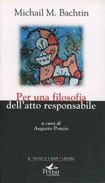 Per una filosofia dell'atto responsabile