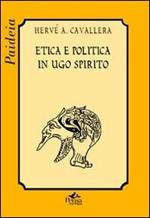 Etica e politica in Ugo Spirito