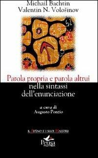 Parola propria e parola altrui nella sintassi dell'enunciazione - Michail Bachtin,Valentin N. Voloainov - copertina