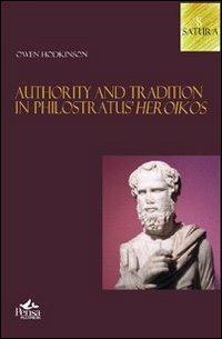 Authority and tradition in philostratus heroikos - Owen Hodkinson - copertina