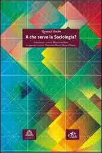A che serve la sociologia? - Raymond Boudon - copertina