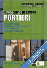Il contratto di lavoro. Portieri - Pietro Zarattini,Rosalba Pelusi - copertina