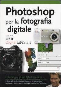 Photoshop per la fotografia digitale - Enzo M. Borri - copertina