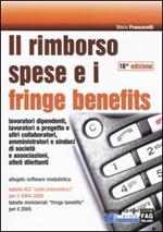 Il rimborso spese e i fringe benefits. Con CD-ROM