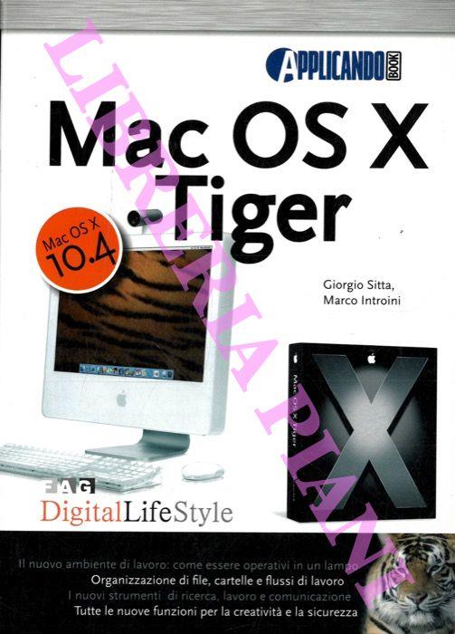 Mac OS X Tiger - Giorgio Sitta,Marco Introini - copertina