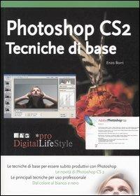 Photoshop CS2. Tecniche di base - Enzo M. Borri - copertina