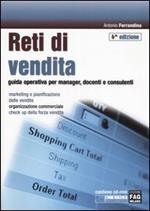 Reti di vendita. Guida operativa per manager, docenti e consulenti. Con CD-ROM