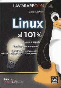 Lavorare con Linux al 101%. Trucchi e segreti - Giorgio Zarrelli - copertina