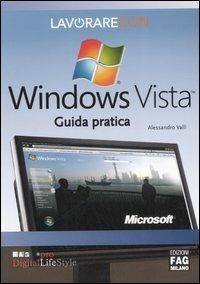 Lavorare con Windows Vista. Guida pratica - Alessandro Valli - copertina