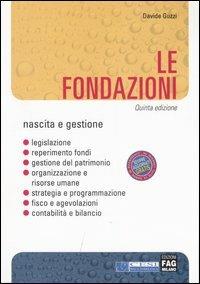 Le fondazioni. Nascita e gestione - Davide Guzzi - copertina