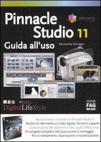 Pinnacle Studio 11. Guida all'uso - Alessandra Salvaggio - copertina