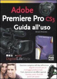 Adobe Premiere Pro CS3. Guida all'uso - Renato Peronetto - copertina