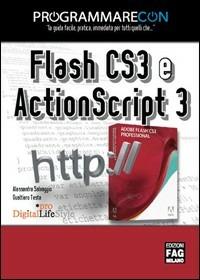 Flash CS3 e Actionscript 3 - Alessandra Salvaggio,Gualtiero Testa - copertina