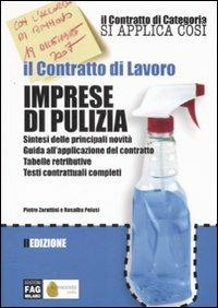 Il contratto di lavoro. Imprese di pulizia - Pietro Zarattini,Rosalba Pelusi - copertina
