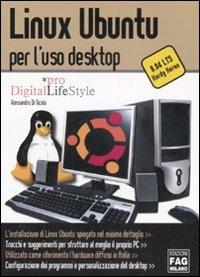 Linux Ubuntu per l'uso desktop - Alessandro Di Nicola - copertina